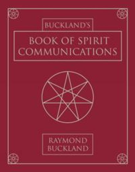 Buckland's Book of Spirit Communications