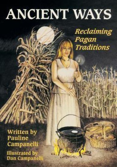 Ancient Ways: Reclaiming the Pagan Tradition