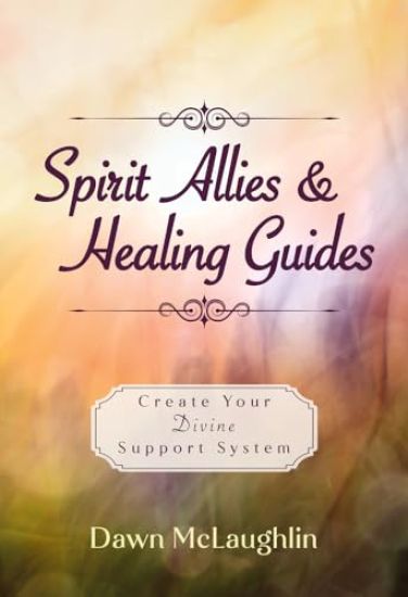 Spirit Allies & Healing Guides