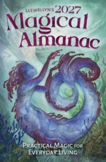 Llewellyn's 2027 Magical Almanac: Practical Magic for Everyday Living