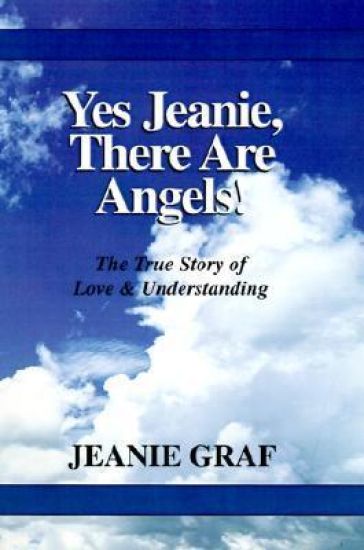 Yes Jeanie, There Are Angels!