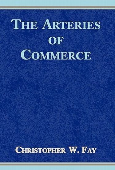 The Arteries of Commerce