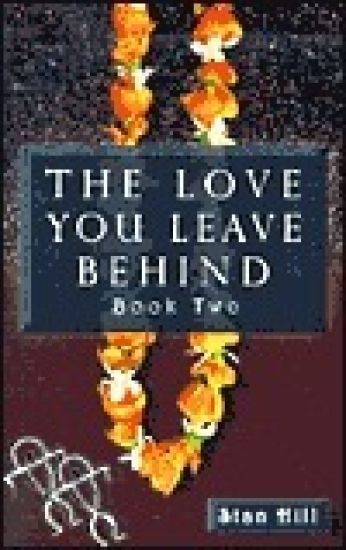 The Love You Leave Behind