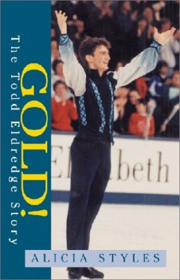 Gold! the Todd Eldredge Story