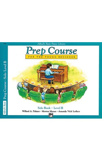 Alfred's Basic Piano Library Prep Course Solo B