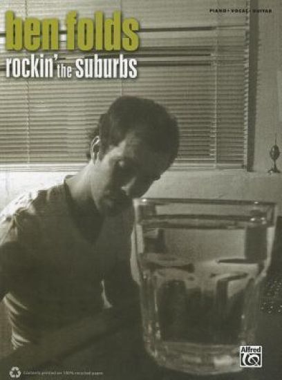 Ben Folds -- Rockin' the Suburbs: Piano/Vocal Transcriptions