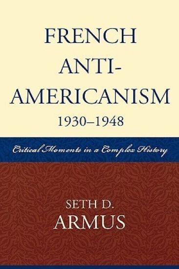 French Anti-Americanism (1930-1948)