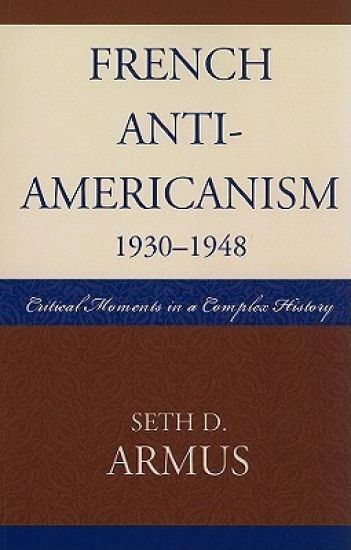 French Anti-Americanism (1930-1948)