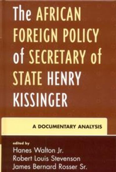 The African Foreign Policy of Secretary of State Henry Kissinger