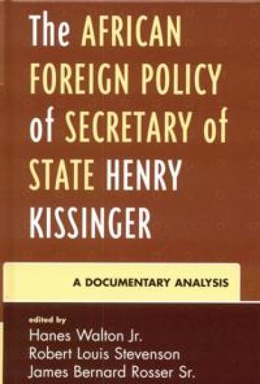 The African Foreign Policy of Secretary of State Henry Kissinger