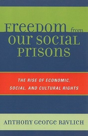 Freedom from Our Social Prisons