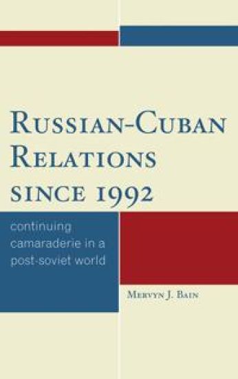 Russian-Cuban Relations since 1992