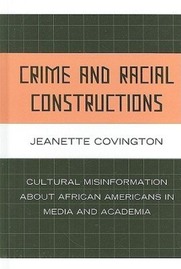 Crime and Racial Constructions