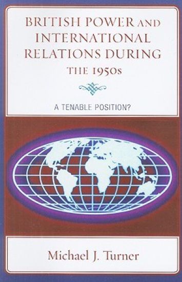 British Power and International Relations during the 1950s