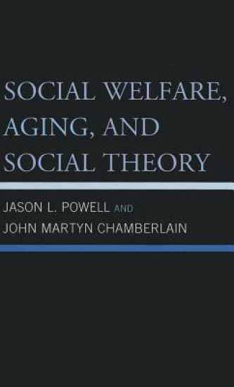 Social Welfare, Aging, and Social Theory