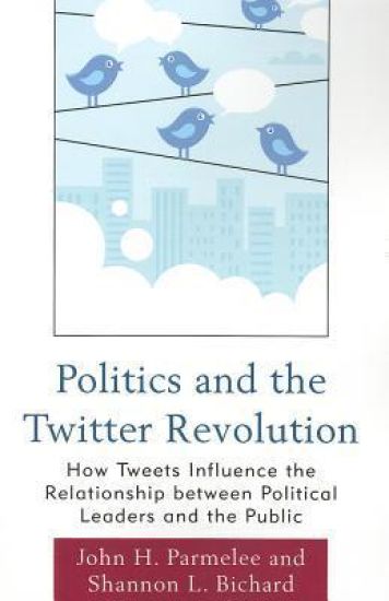 Politics and the Twitter Revolution