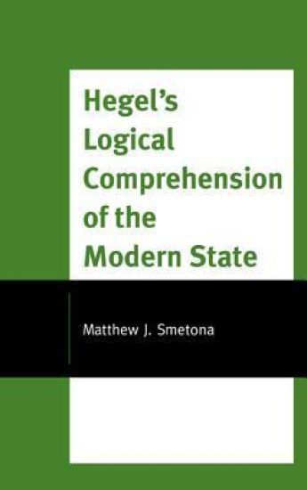 Hegel's Logical Comprehension of the Modern State
