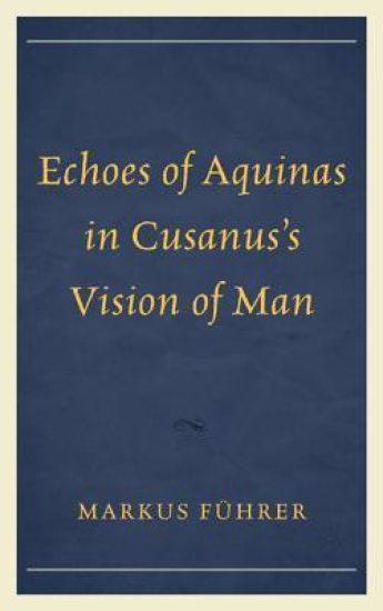 Echoes of Aquinas in Cusanus's Vision of Man