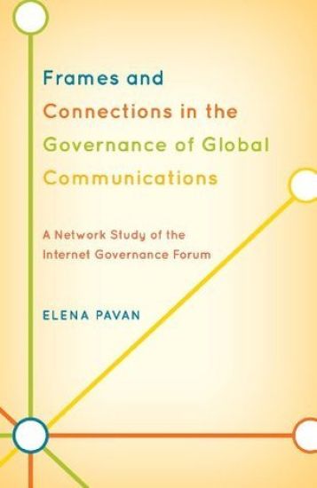 Frames and Connections in the Governance of Global Communications