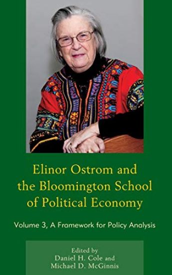 Elinor Ostrom and the Bloomington School of Political Economy
