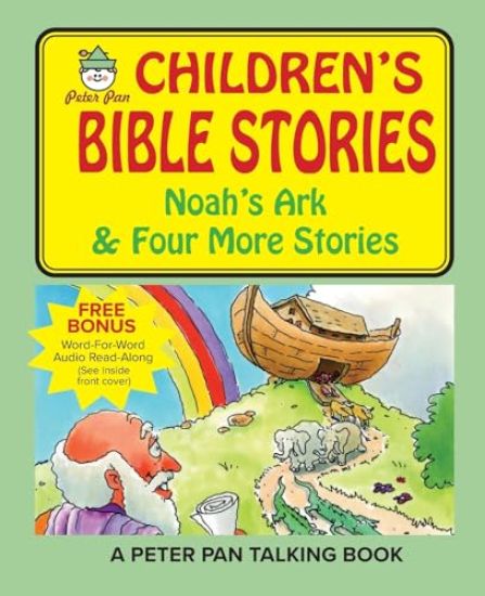 Peter Pan Bible Stories-Noah's Ark and Four More Stories