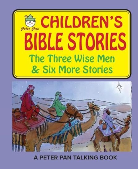 Peter Pan Bible Stories-The Three Wisemen and Six More Stories