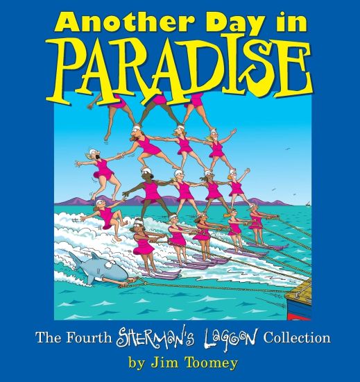Another Day in Paradise: The Fourth Sherman's Lagoon Collection