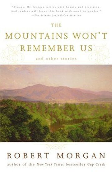 The Mountains Won't Remember Us and Other Stories