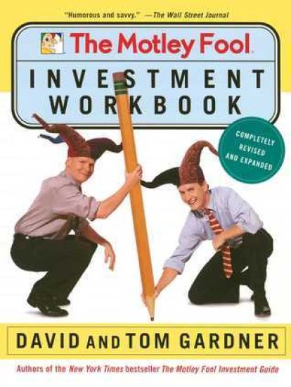 The Motley Fool Investment Workbook