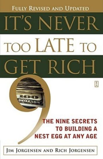 It's Never Too Late to Get Rich
