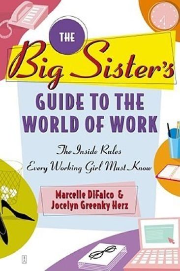 The Big Sister's Guide To The World Of Work