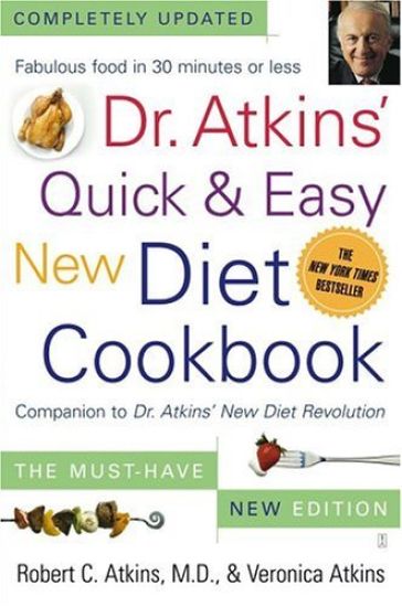 Dr. Atkins' Quick & Easy New Diet Cookbook