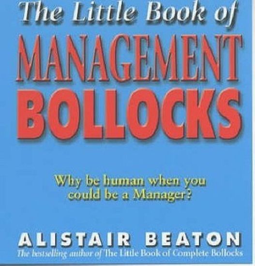 Little Book Of Management Bollocks