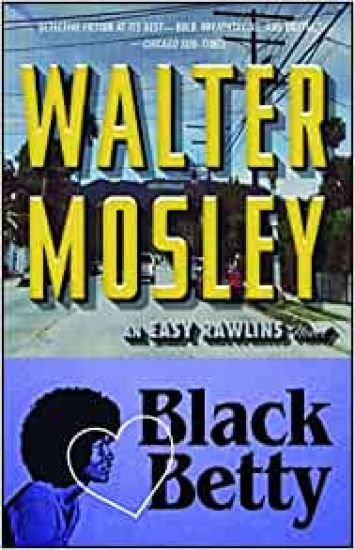 Black Betty: An Easy Rawlins Novel