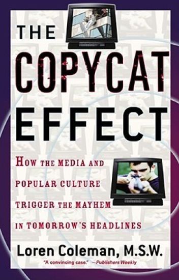 The Copycat Effect