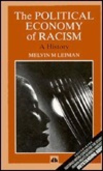 The Political Economy of Racism