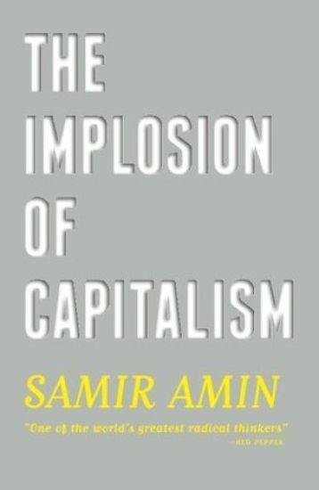 The Implosion of Capitalism