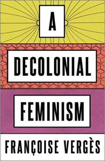 A Decolonial Feminism
