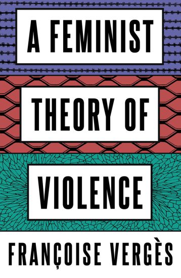 A Feminist Theory of Violence