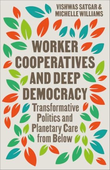 Worker Cooperatives and Deep Democracy