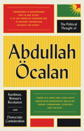 The Political Thought of Abdullah Öcalan