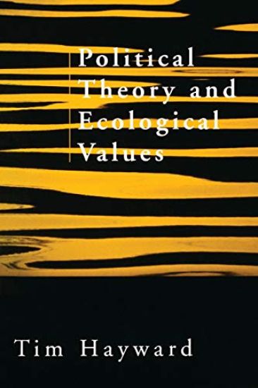 Political Theory and Ecological Values