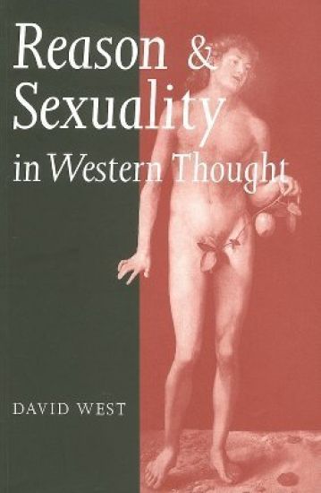 Reason and Sexuality in Western Thought