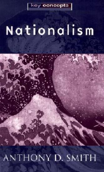 Nationalism - theory, ideology, history