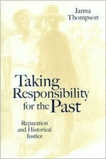 Taking Responsibility for the Past