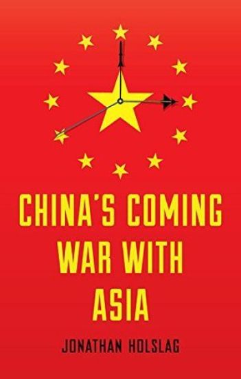 China's Coming War with Asia