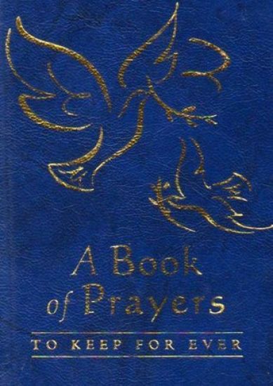 A Book of Prayers to Keep for Ever