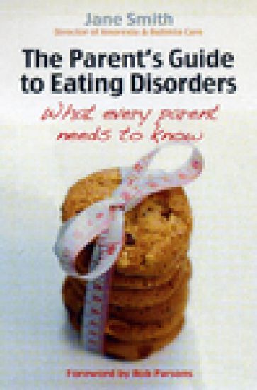 The Parent's Guide to Eating Disorders