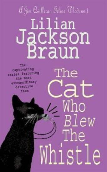 The Cat Who Blew the Whistle (The Cat Who… Mysteries, Book 17)