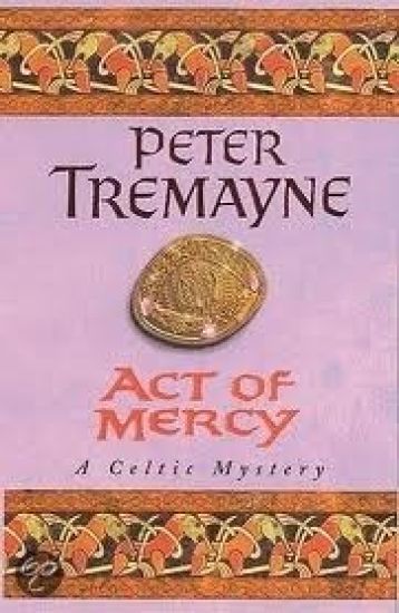 Act of Mercy (Sister Fidelma Mysteries Book 8)